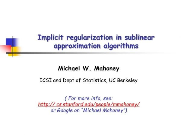 Implicit regularization in sublinear approximation algorithms