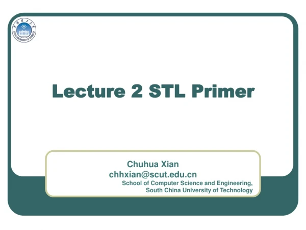 Lecture 2 STL Primer