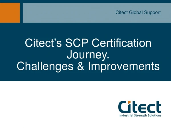 Citect’s SCP Certification Journey. Challenges &amp; Improvements