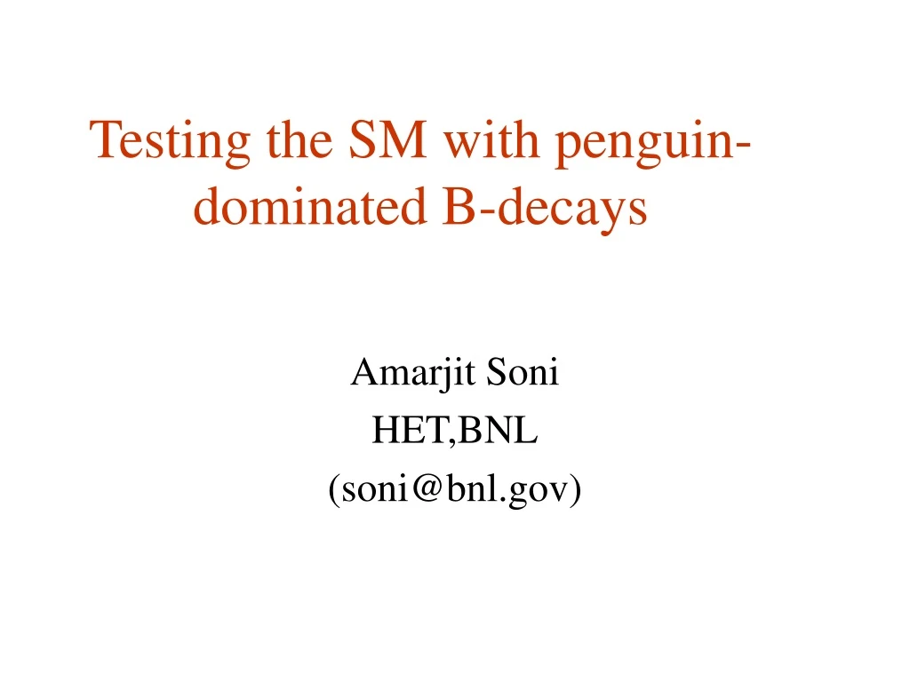 testing the sm with penguin dominated b decays