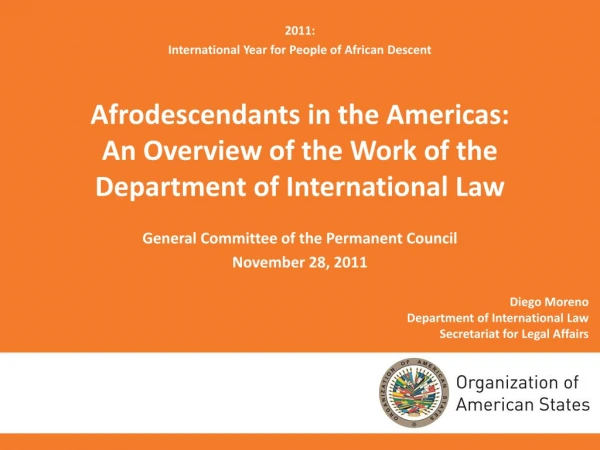 Diego Moreno Department of International Law Secretariat for Legal Affairs