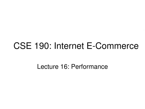 CSE 190: Internet E-Commerce