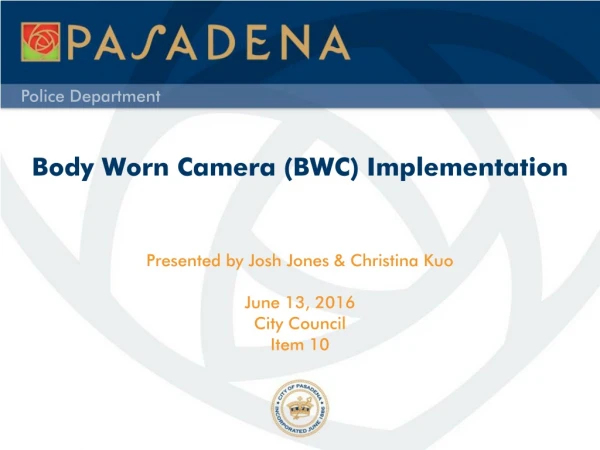 Body Worn Camera (BWC) Implementation