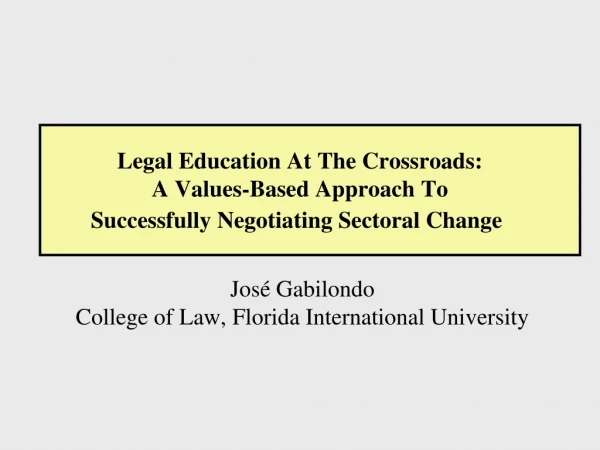 Jos é Gabilondo College of Law, Florida International University