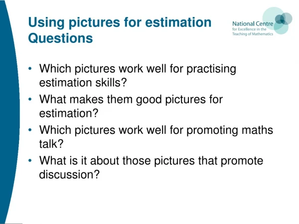 Using pictures for estimation  Questions
