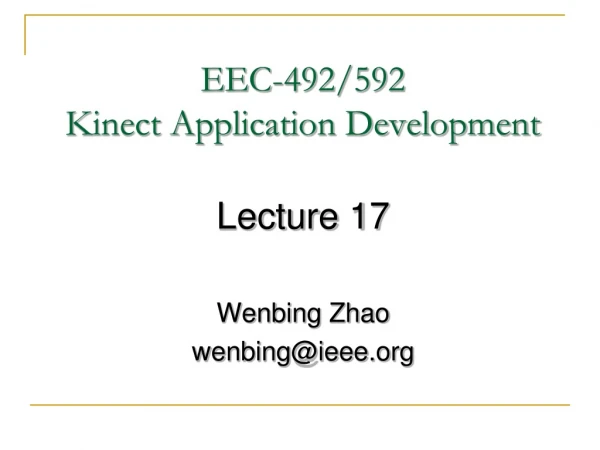 EEC-492/592 Kinect Application Development