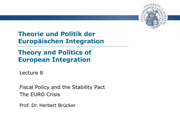Theorie und Politik der  Europäischen Integration