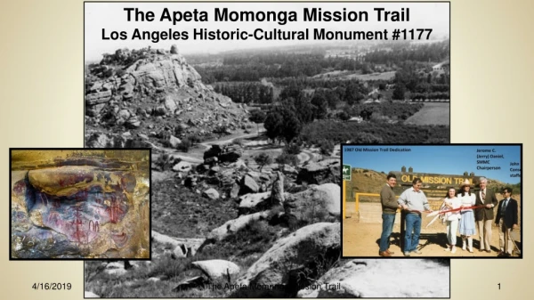 The Apeta Momonga Mission Trail Los Angeles Historic-Cultural Monument #1177