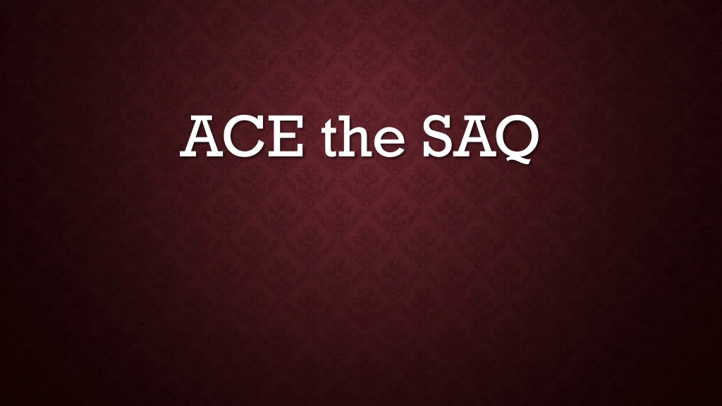 ace the saq