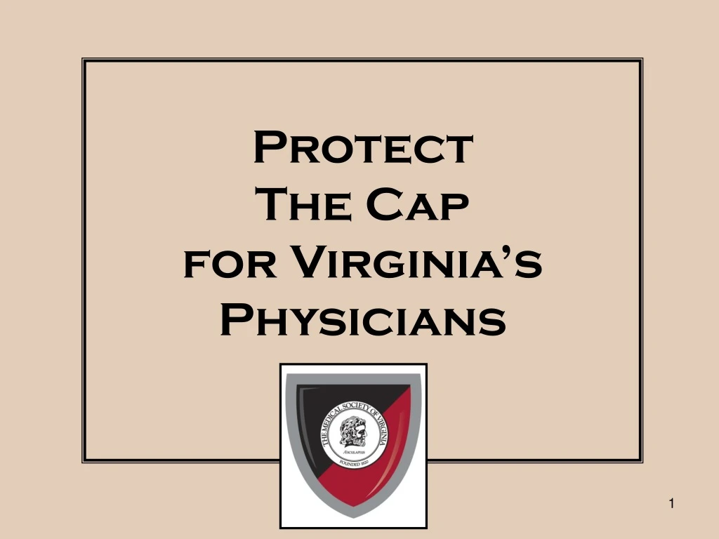protect the cap for virginia s physicians