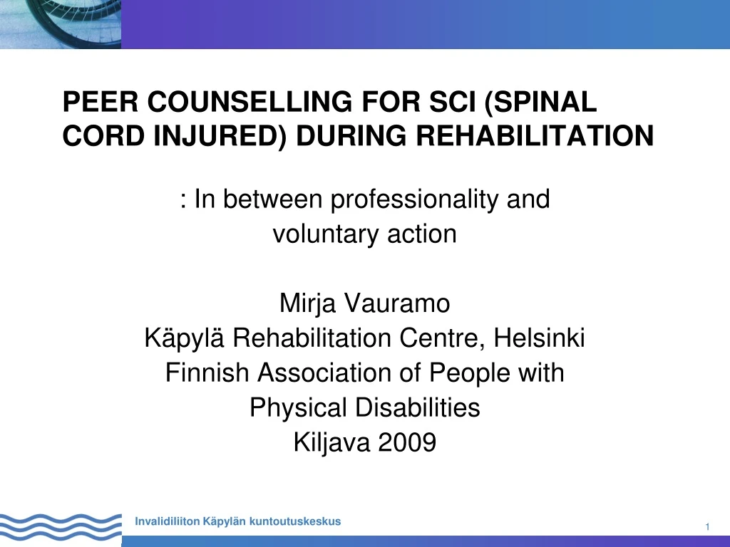 peer counselling for sci spinal cord injured during rehabilitation