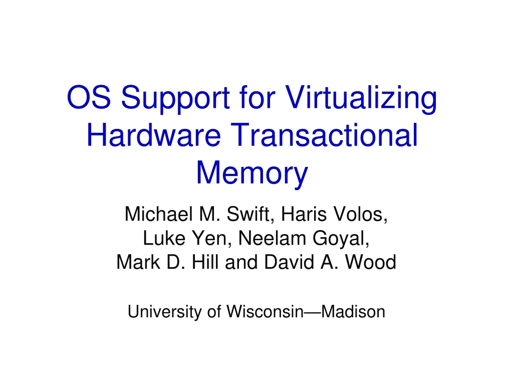 os support for virtualizing hardware transactional memory