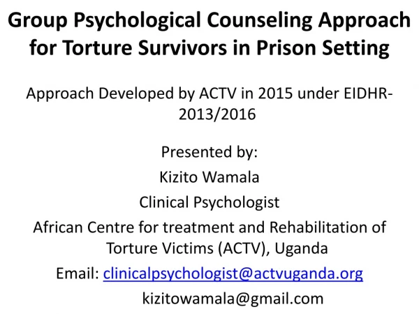 Group Psychological Counseling Approach for Torture Survivors in Prison Setting