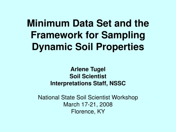 Minimum Data Set and the Framework for Sampling Dynamic Soil Properties