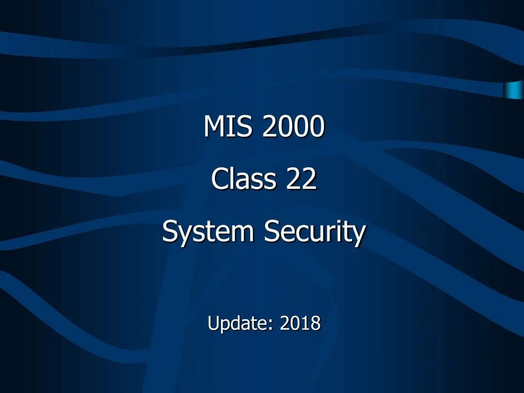 mis 2000 class 22 system security update 2018