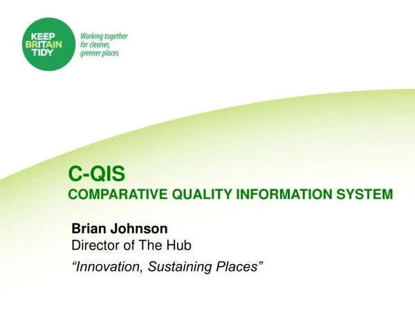 C-QIS COMPARATIVE QUALITY INFORMATION SYSTEM