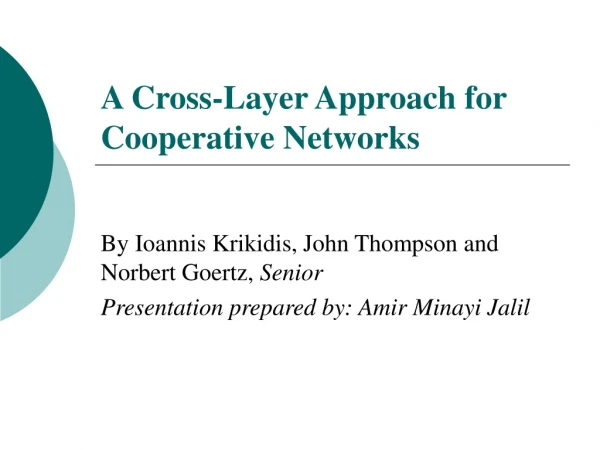 A Cross-Layer Approach for Cooperative Networks