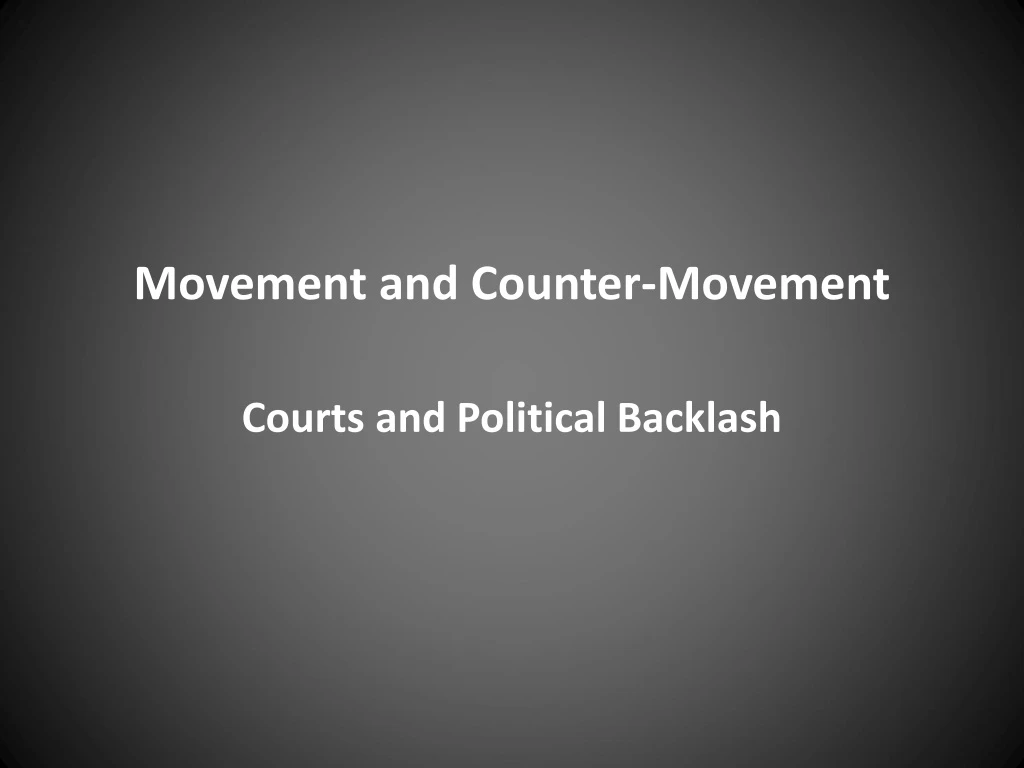 movement and counter movement courts