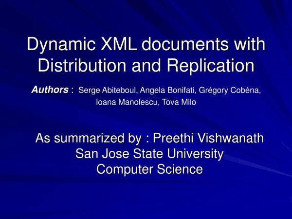 As summarized by : Preethi Vishwanath San Jose State University Computer Science