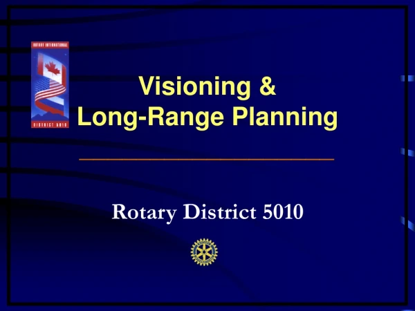 Visioning &amp;  Long-Range Planning __________________