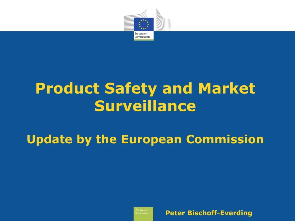 product safety and market surveillance update by the european commission