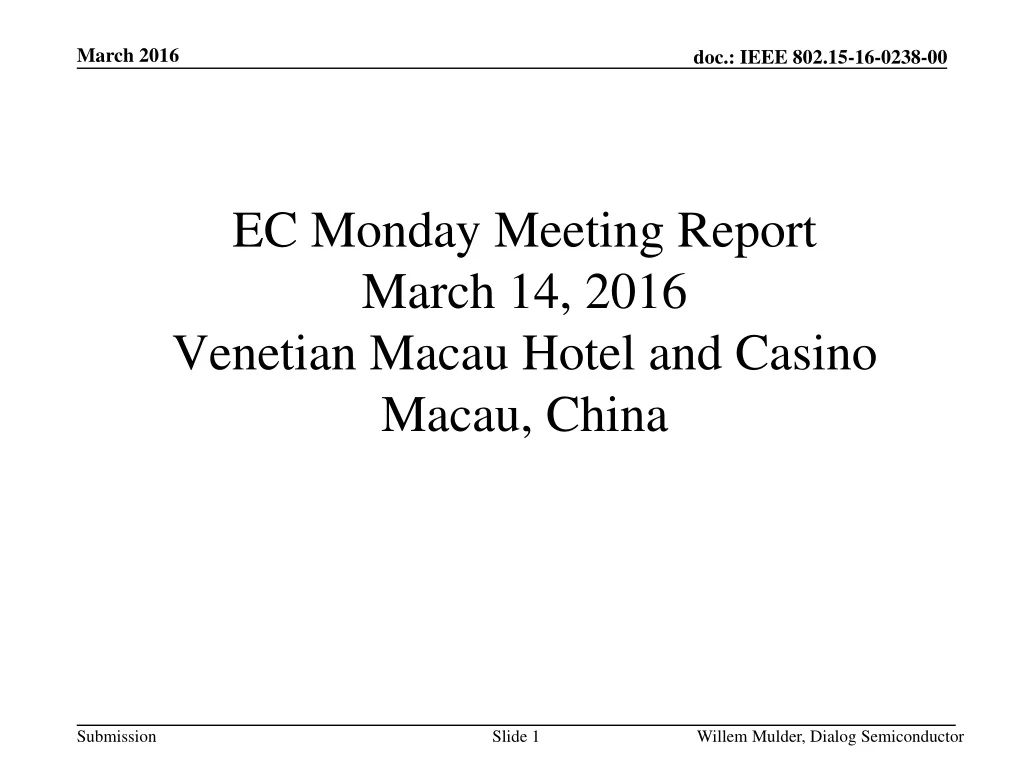 ec monday meeting report march 14 2016 venetian macau hotel and casino macau china