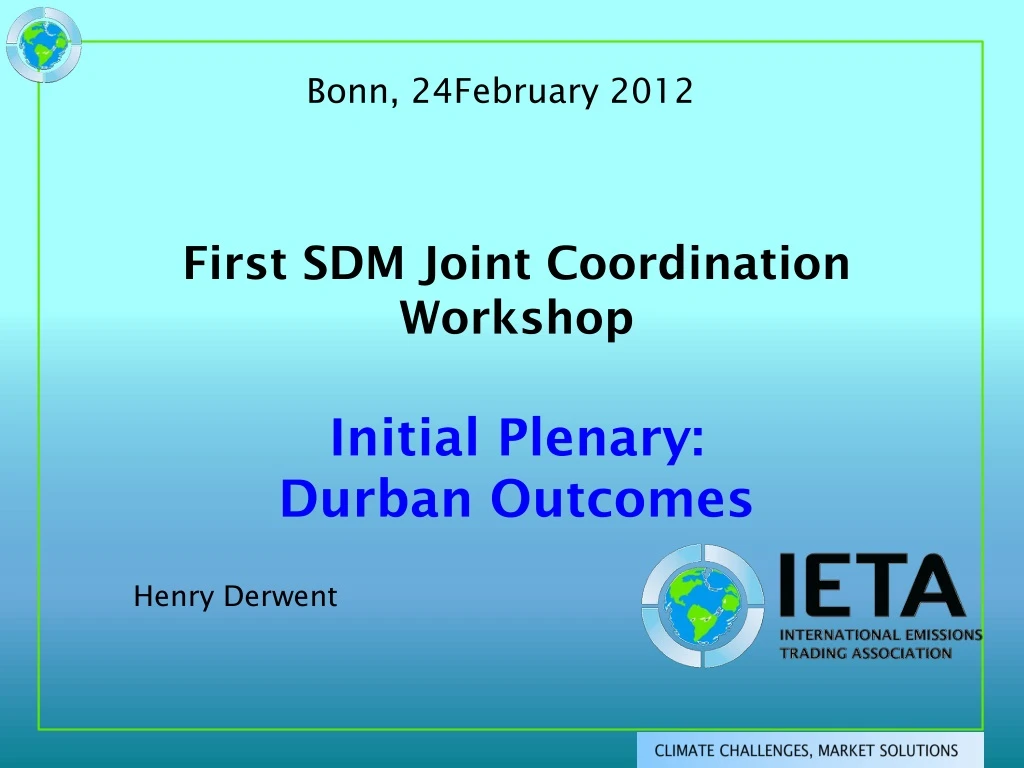 first sdm joint coordination workshop initial plenary durban outcomes