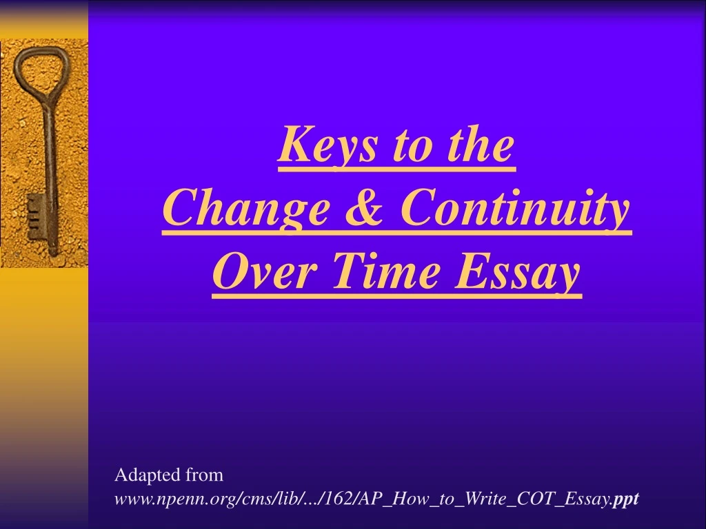 keys to the change continuity over time essay