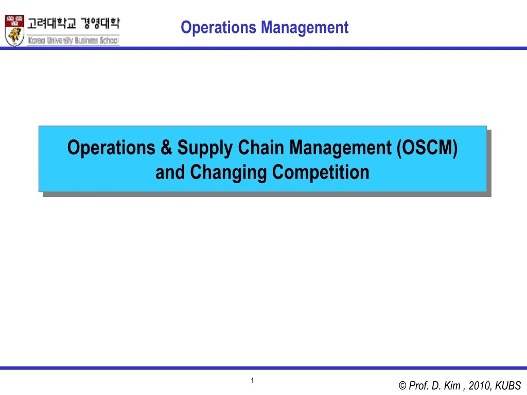 operations supply chain management oscm and changing competition