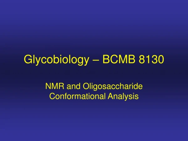 Glycobiology – BCMB 8130