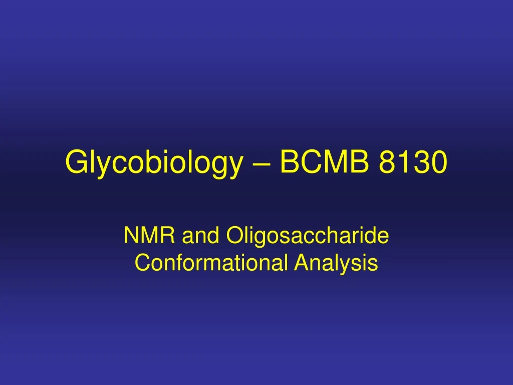 glycobiology bcmb 8130