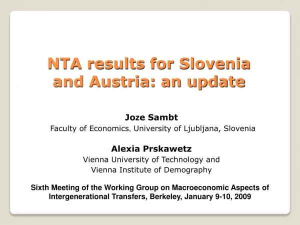 NTA results for Slovenia and Austria: an update