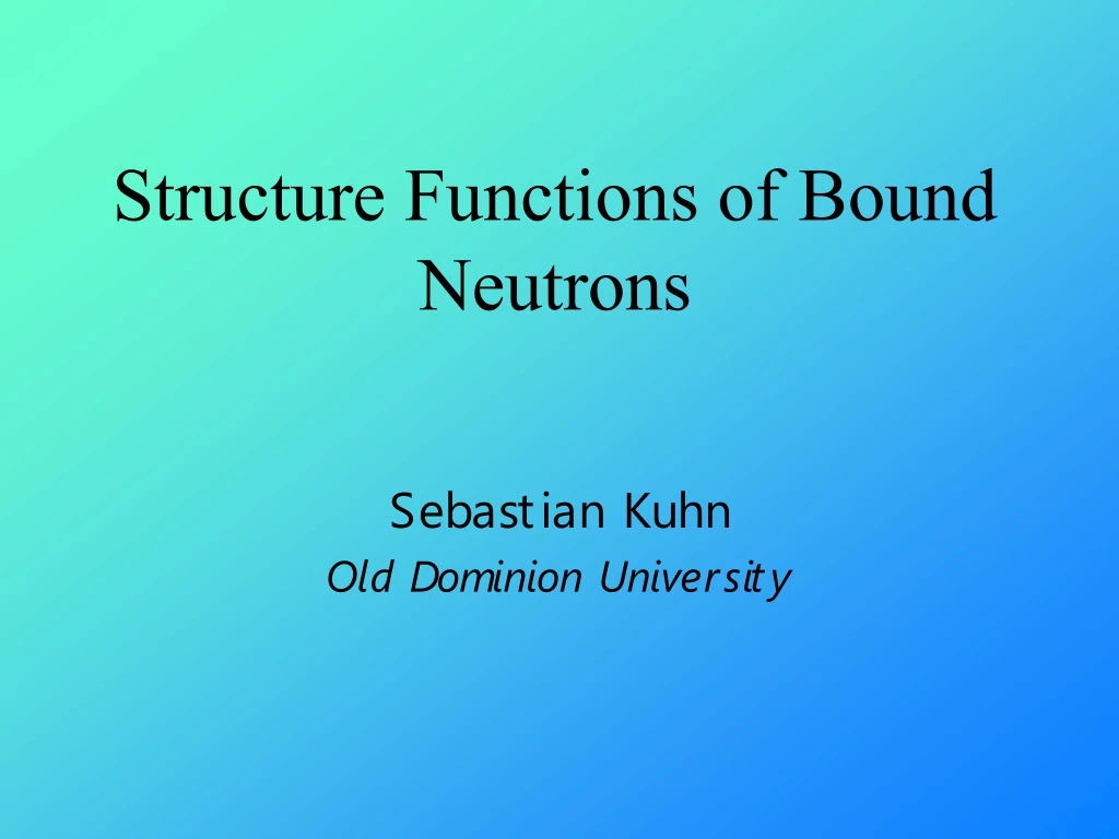 structure functions of bound neutrons
