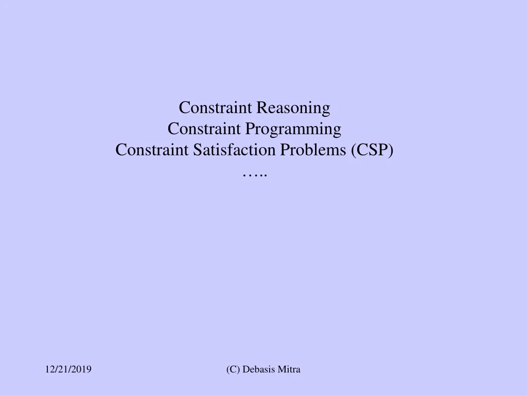 constraint reasoning constraint programming constraint satisfaction problems csp