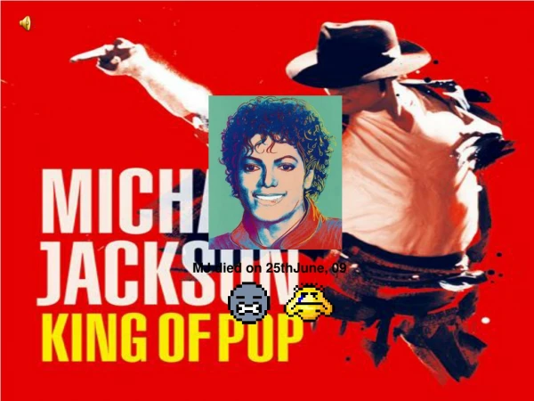 MJ died on 25thJune, 09