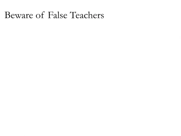 Beware of False Teachers