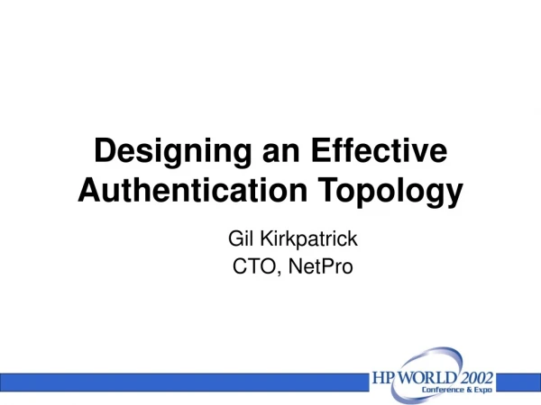 Designing an Effective Authentication Topology