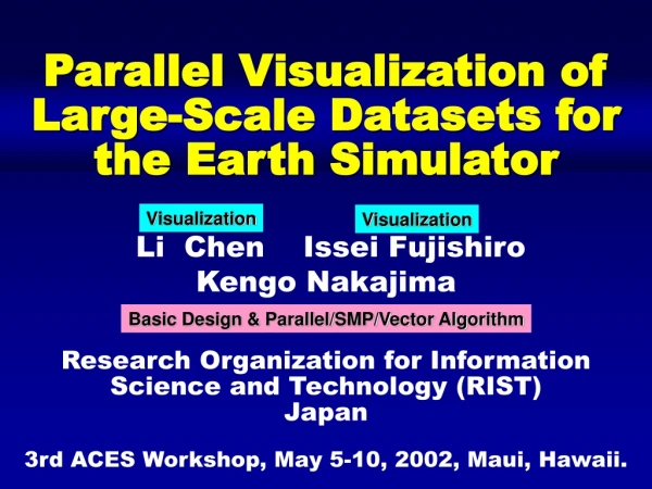 Parallel Visualization of  Large-Scale Datasets for  the Earth Simulator
