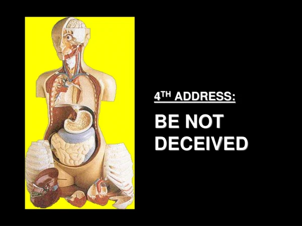 4 TH  ADDRESS: BE NOT DECEIVED