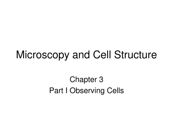 Microscopy and Cell Structure