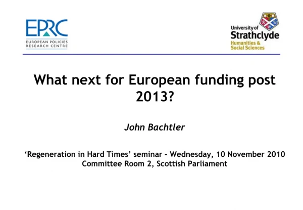 What next for European funding  post 2013?