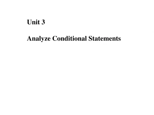 Unit 3 Analyze Conditional Statements