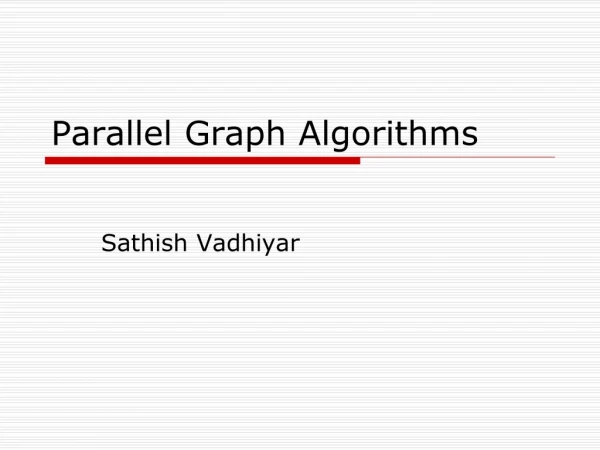 Parallel Graph Algorithms