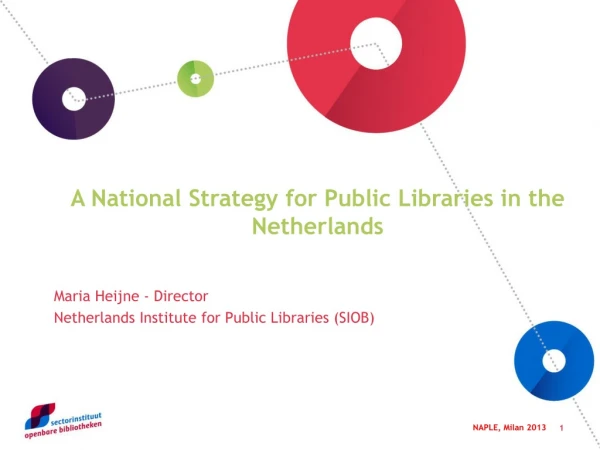 A  National  Strategy for Public Libraries in  the Netherlands