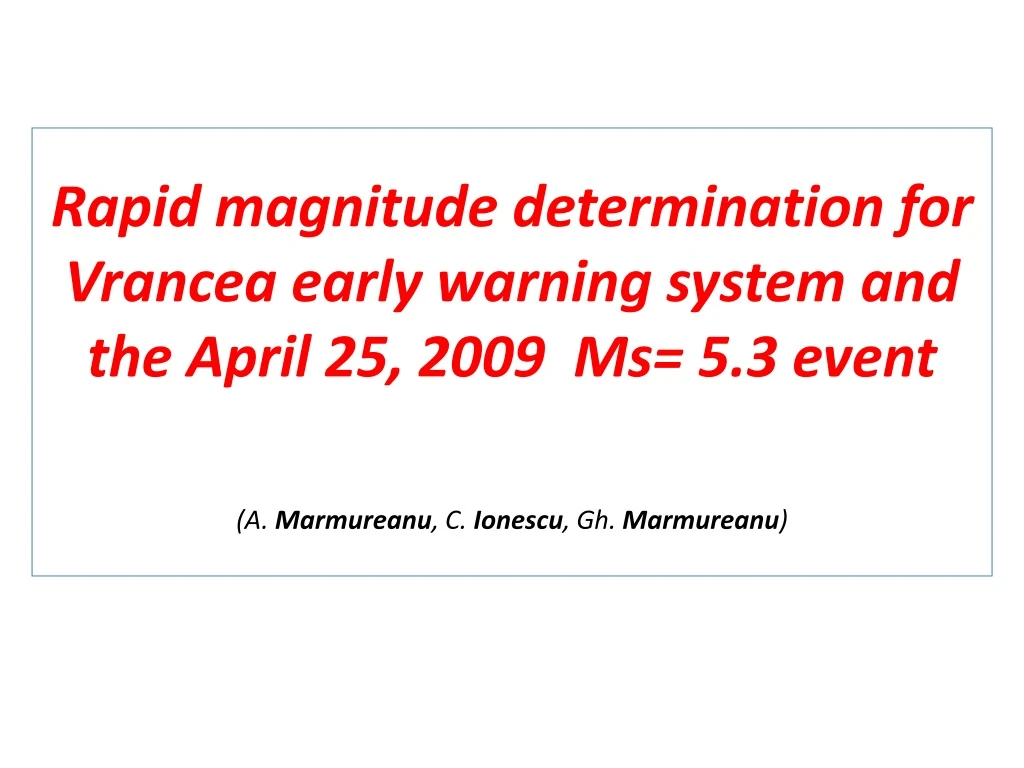 rapid magnitude determination for vrancea early