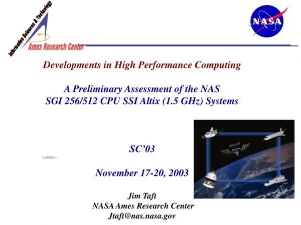 Developments in High Performance Computing A Preliminary Assessment of the NAS