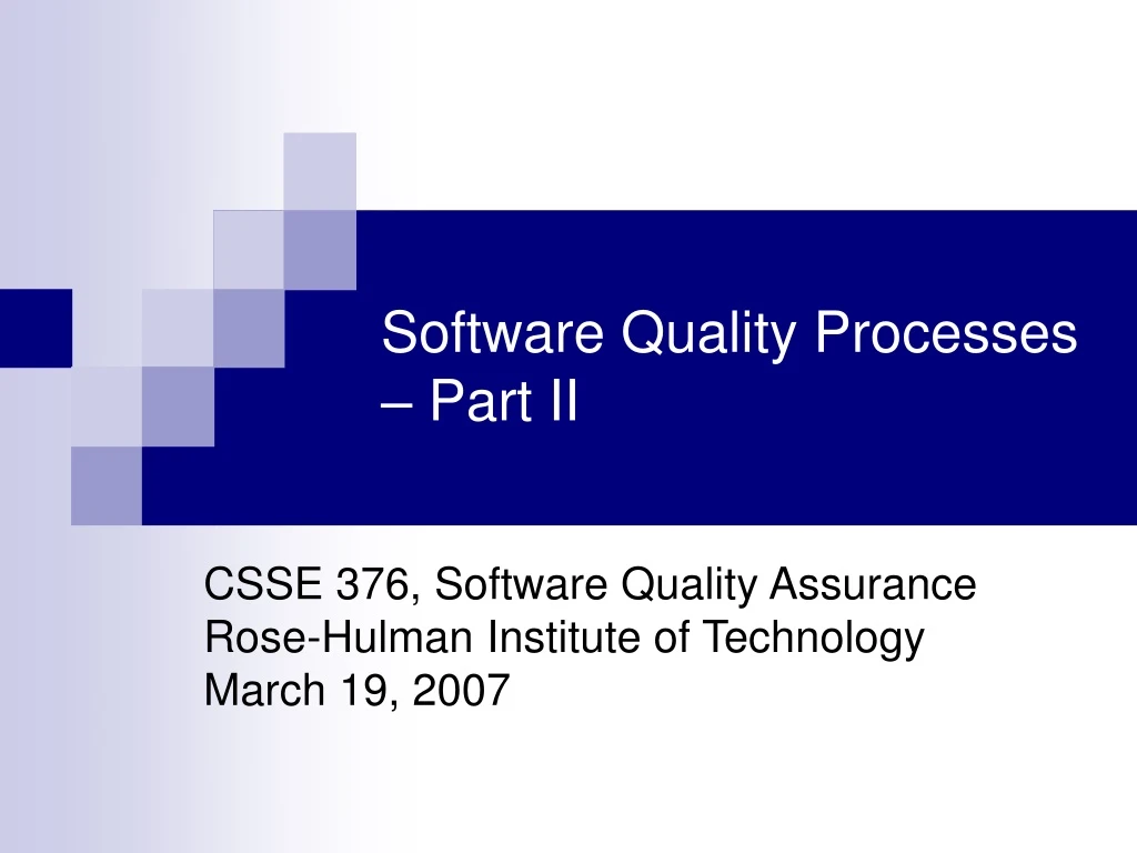 software quality processes part ii