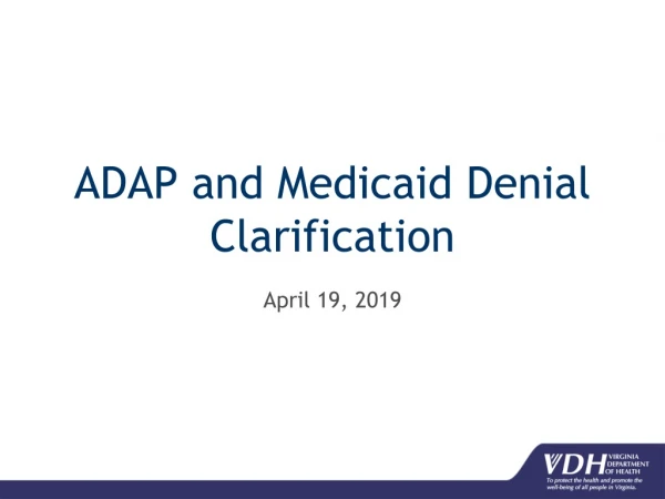 ADAP and Medicaid Denial Clarification