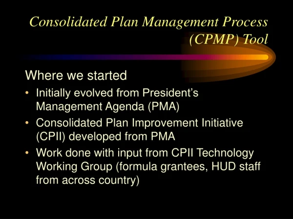 Consolidated Plan Management Process (CPMP) Tool