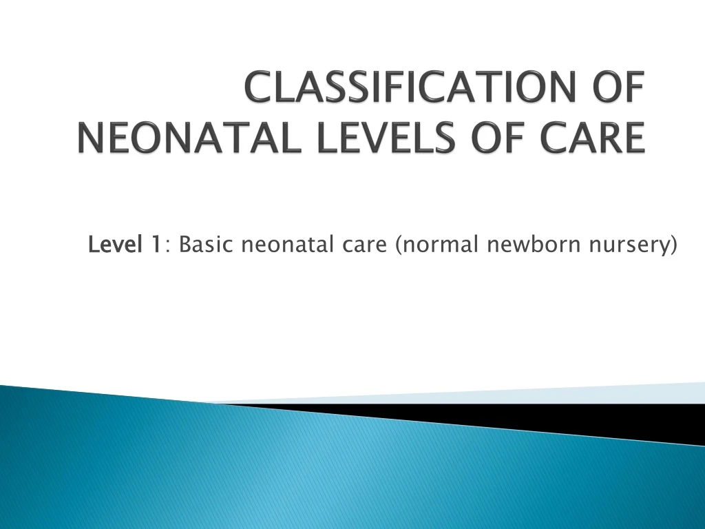classification of neonatal levels of care